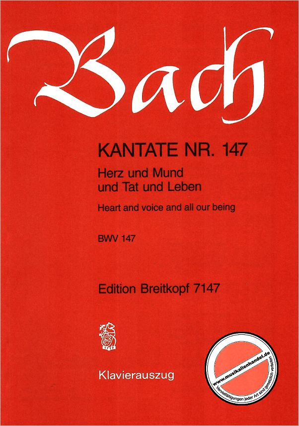Titelbild für EB 7147 - KANTATE 147 HERZ UND MUND UND TAT UND LEBEN BWV 147