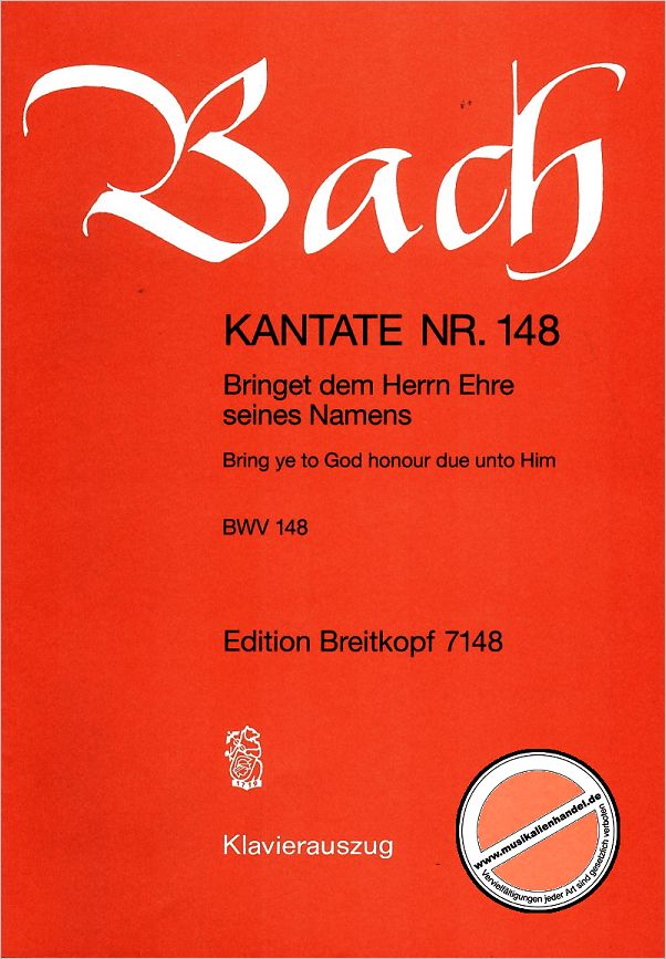 Titelbild für EB 7148 - KANTATE 148 BRINGET DEM HERRN EHRE SEINES NAMENS BWV 148