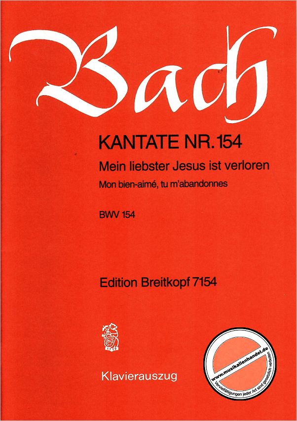 Titelbild für EB 7154 - KANTATE 154 MEIN LIEBSTER JESUS IST VERLOREN BWV 154