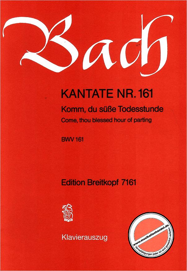 Titelbild für EB 7161 - KANTATE 161 KOMM DU SUESSE TODESSTUNDE BWV 161