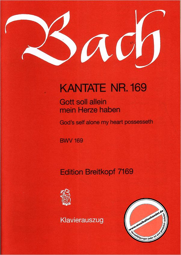 Titelbild für EB 7169 - KANTATE 169 GOTT SOLL ALLEIN MEIN HERZE HABEN BWV 169