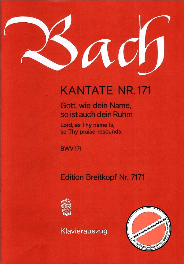 Titelbild für EB 7171 - KANTATE 171 GOTT WIE DEIN NAME SO IST AUCH DEIN RUHM BWV 171