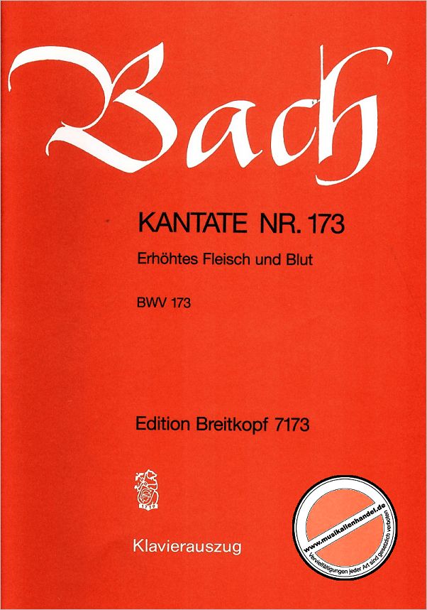 Titelbild für EB 7173 - KANTATE 173 ERHOEHTES FLEISCH UND BLUT BWV 173