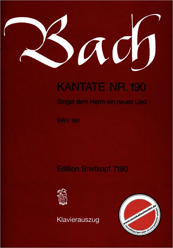 Titelbild für EB 7190 - KANTATE 190 SINGET DEM HERRN EIN NEUES LIED BWV 190