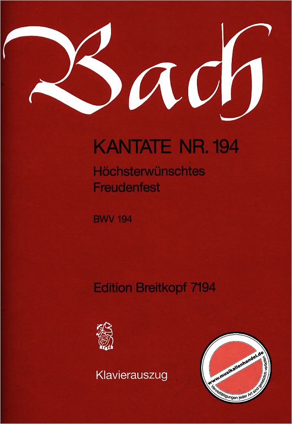 Titelbild für EB 7194 - KANTATE 194 HOECHSTERWUENSCHTES FREUDENFEST BWV 194