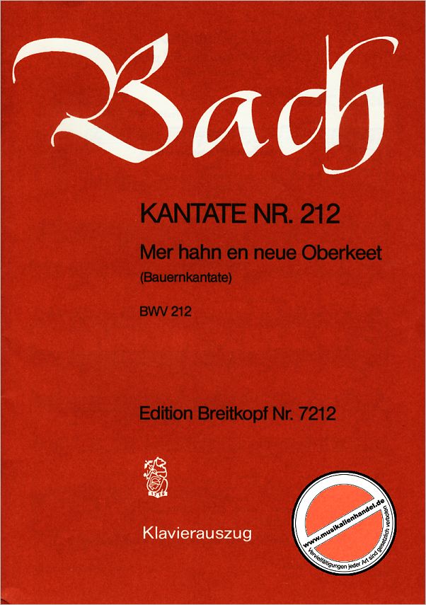 Titelbild für EB 7212 - KANTATE 212 MER HAHN EN NEUE OBERKEET BWV 212 (BAUERNKANTATE)