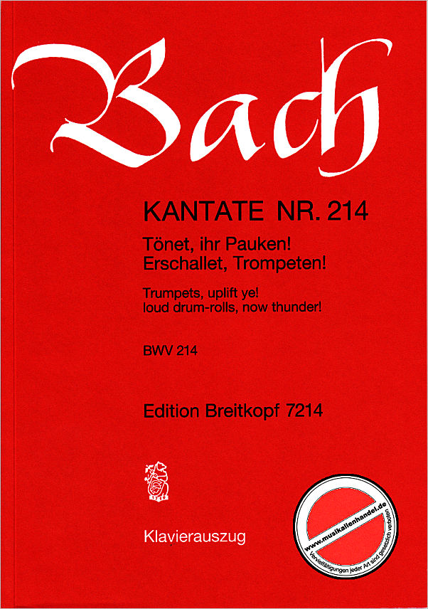 Titelbild für EB 7214 - KANTATE 214 TOENET IHR PAUKEN ERSCHALLET TROMPETEN BWV 214