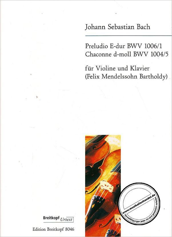 Titelbild für EB 8046 - PRELUDIO E-DUR BWV 1006/1 + CHACONNE D-MOLL BWV 1004/5