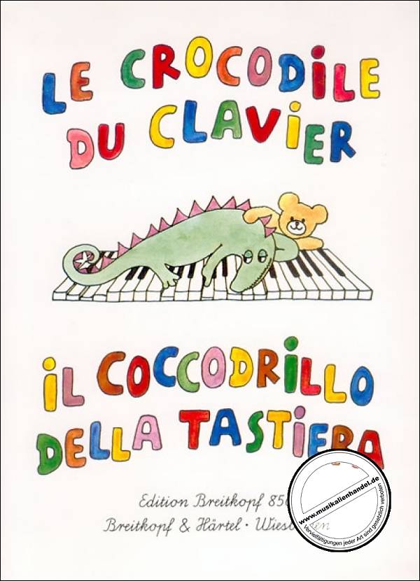 Titelbild für EB 8569 - LE CROCODILE DU CLAVIER - IL COCCODRILLO DELLA TASTIERA
