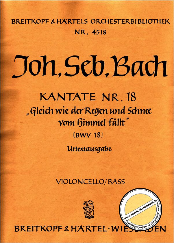 Titelbild für EBOB 4518-VC - KANTATE 18 GLEICHWIE DER REGEN UND SCHNEE VOM HIMMEL FAELLT BWV 1
