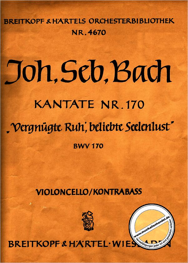 Titelbild für EBOB 4670-VC - KANTATE 170 VERGNUEGTE RUH BELIEBTE SEELENLUST BWV 170