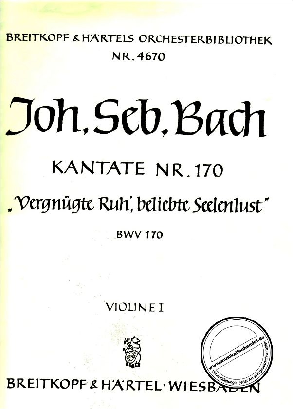 Titelbild für EBOB 4670-VL1 - KANTATE 170 VERGNUEGTE RUH BELIEBTE SEELENLUST BWV 170