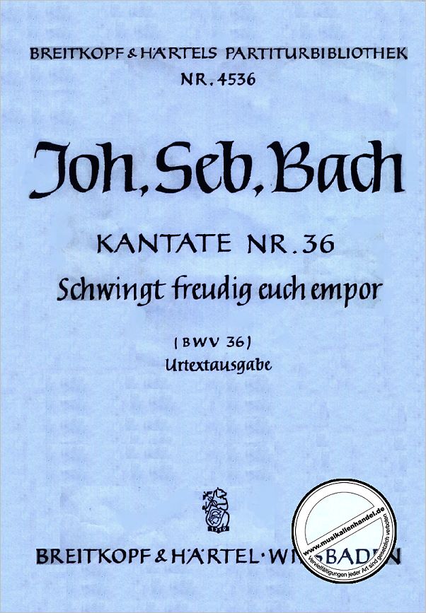 Titelbild für EBPB 4536 - KANTATE 36 SCHWINGT FREUDIG EUCH EMPOR BWV 36