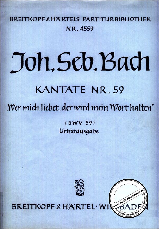 Titelbild für EBPB 4559 - KANTATE 59 WER MICH LIEBET DER WIRD MEIN WORT HALTEN BWV 59