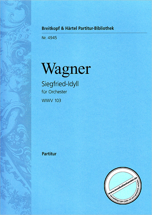 Titelbild für EBPB 4945 - SIEGFRIED IDYLL WWV 103