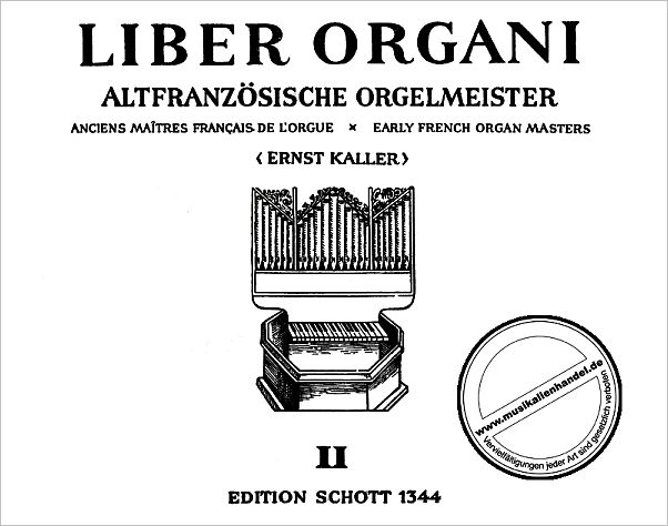 Titelbild für ED 1344 - LIBER ORGANI 2 - ALTFRANZOESISCHE ORGELMEISTER 2