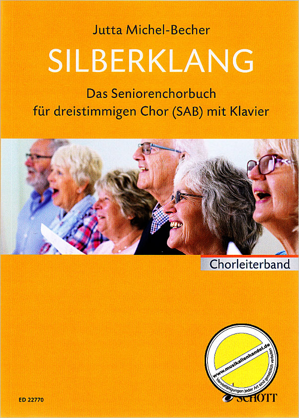 Titelbild für ED 22770 - SILBERKLANG - Das Seniorenchorbuch - für dreistimmigen Chor mit Klavier