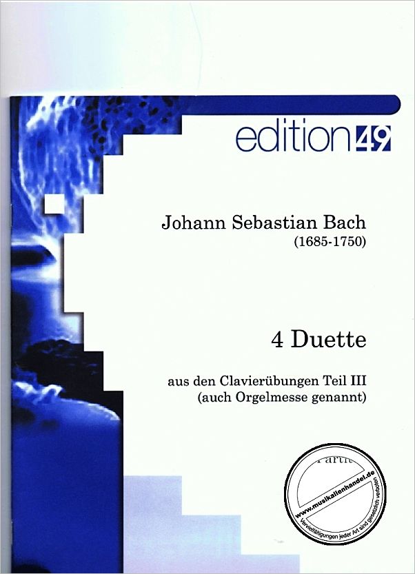 Titelbild für EDIT 05065-01 - 4 DUETTE (CLAVIERUEBUNGEN 3 BWV 802-805)