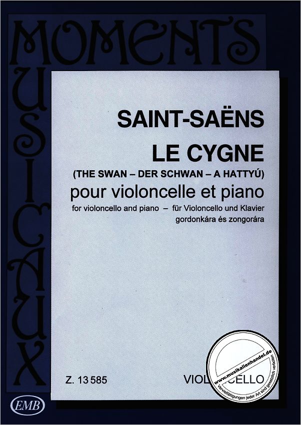 Titelbild für EMB 13585 - LE CYGNE - DER SCHWAN - THE SWAN