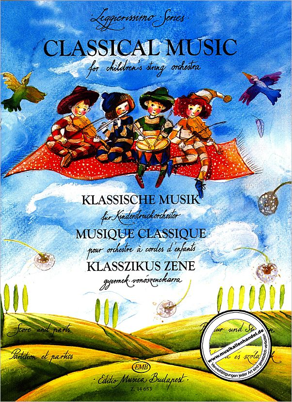 Titelbild für EMB 14653 - CLASSICAL MUSIC FOR CHILDREN'S STRING ORCHESTRA