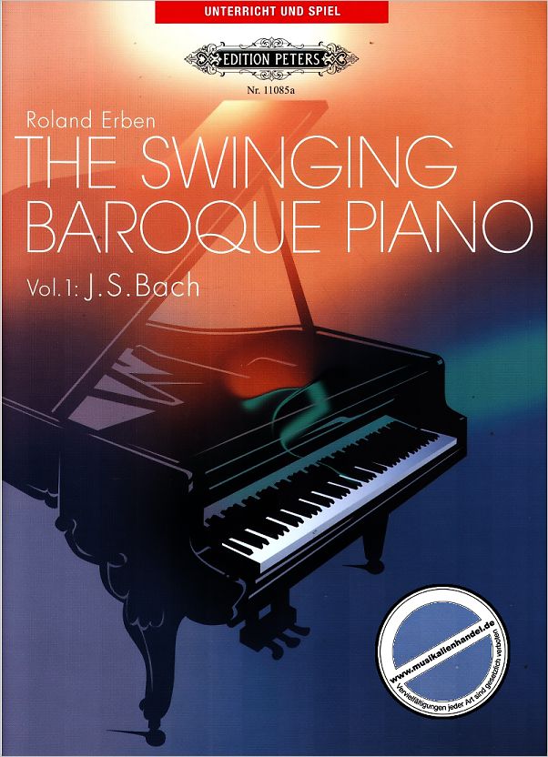 Titelbild für EP 11085A - SWINGING BAROQUE PIANO 1 - BACH J S