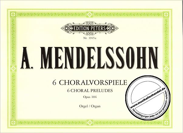 Titelbild für EP 3945A - 6 CHORALVORSPIELE OP 104