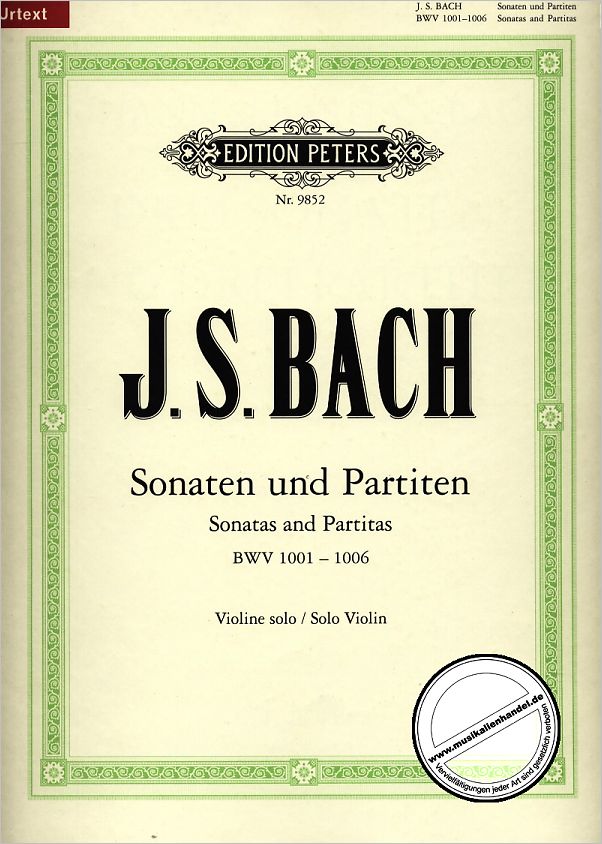 Titelbild für EP 9852 - 3 SONATEN + 3 PARTITEN BWV 1001-1006 VL SOLO