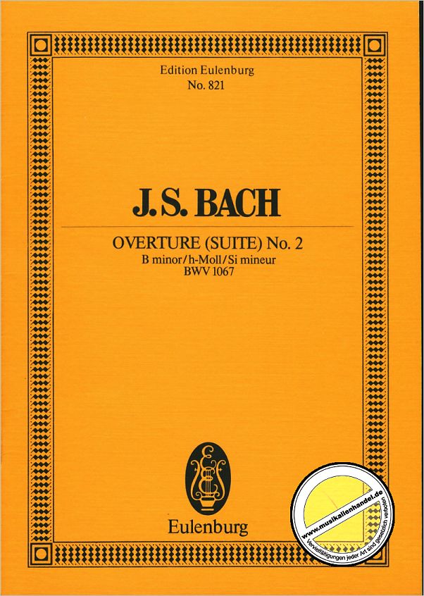 Titelbild für ETP 821 - OUVERTUERE (ORCHESTERSUITE) 2 H-MOLL BWV 1067