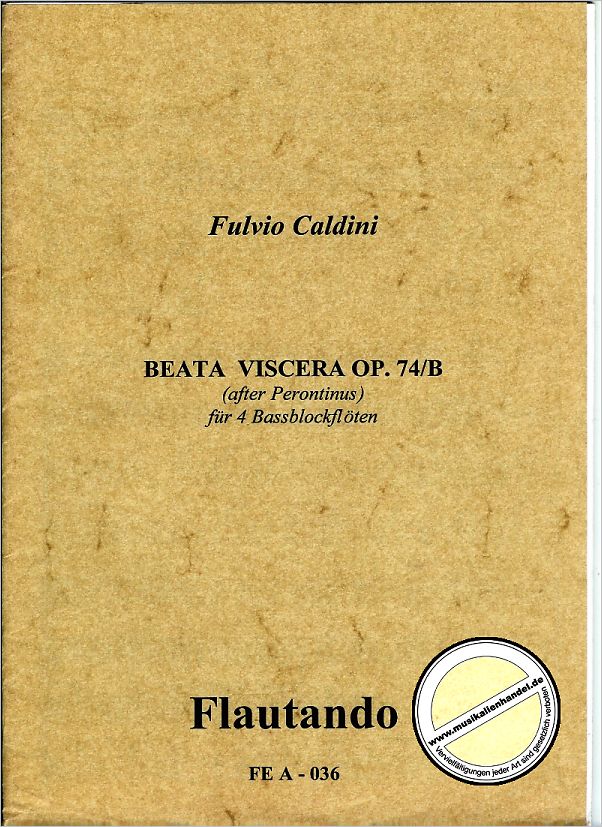 Titelbild für FE -A036 - BEATA VISCERA OP 74B
