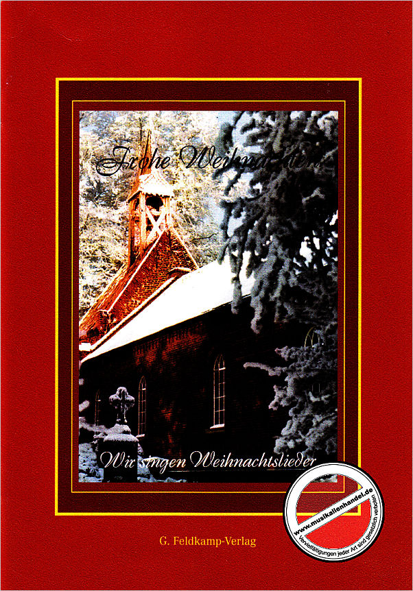 Titelbild für FELDKAMP 6234 - FROHE WEIHNACHTEN - WIR SINGEN WEIHNACHTSLIEDER