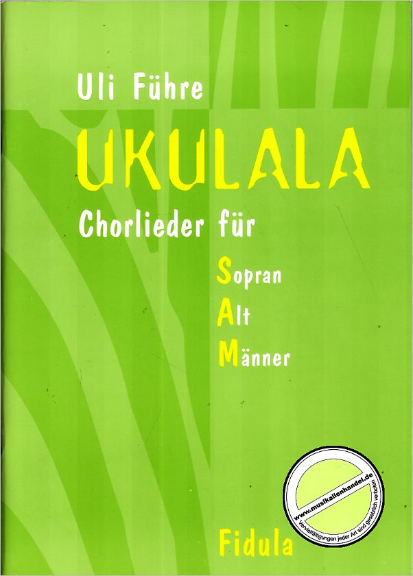 Titelbild für FIDULA 345 - UKULALA - CHORLIEDER FUER SAM (SOPRAN ALT MAENNER)