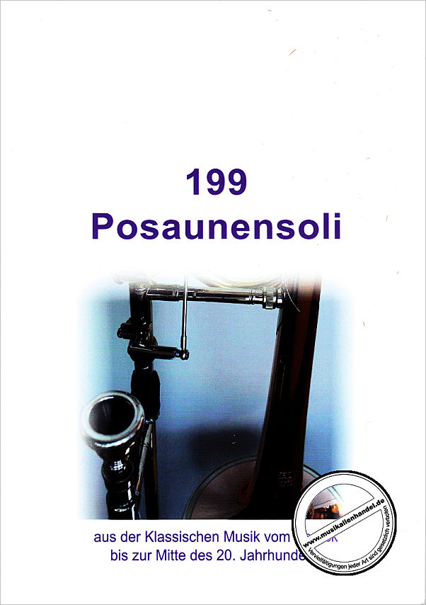 Titelbild für GN 099311 - 199 Posaunensoli | Aus der klassischen Musik vom Barock bis zur Mitte des 20 Jahrhunderts