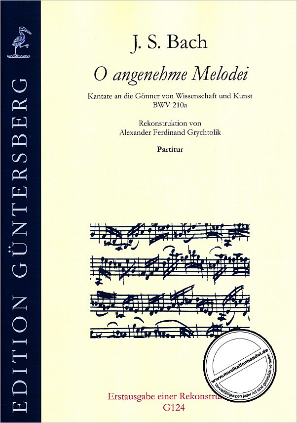 Titelbild für GUENTER -G124 - O ANGENEHME MELODEI BWV 210A