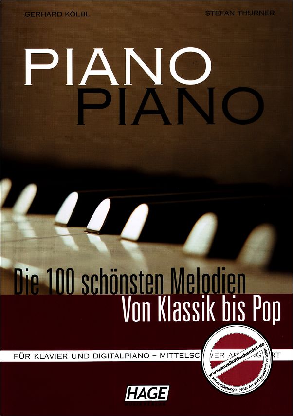 Titelbild für HAGE 3643 - PIANO PIANO - DIE 100 SCHOENSTEN MELODIEN VON KLASSIK BIS POP