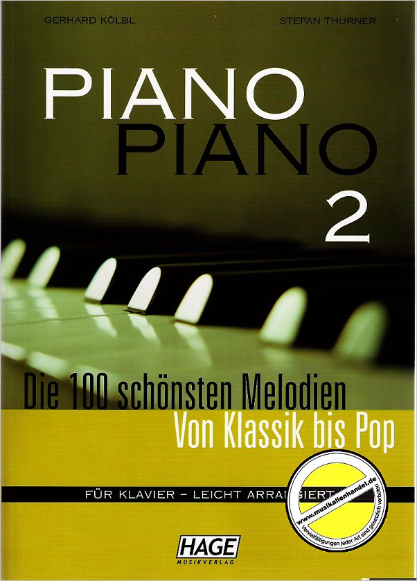 Titelbild für HAGE 3733 - PIANO PIANO 2 - DIE 100 SCHOENSTEN MELODIEN VON KLASSIK BIS POP