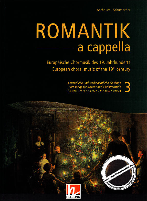 Titelbild für HELBL -C9270 - Romantik a capella 3 | Europäische Chormusik des 19 Jahrhunderts