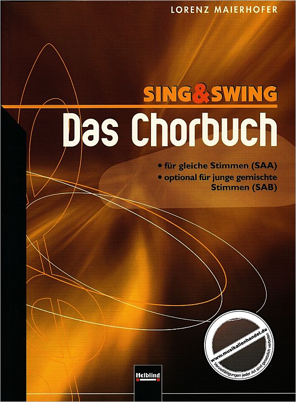 Titelbild für HELBL -S5610 - SING + SWING - DAS CHORBUCH