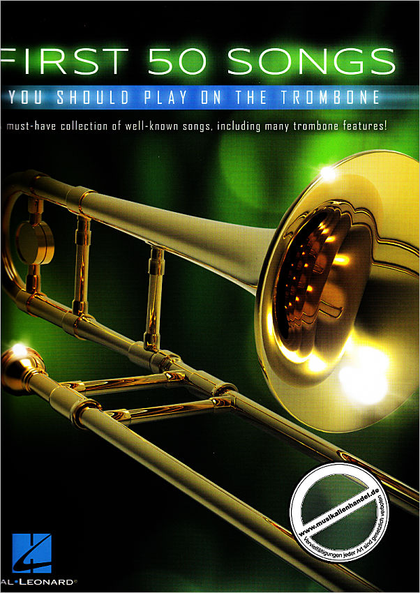 Titelbild für HL 248847 - First 50 songs you should play on the trombone