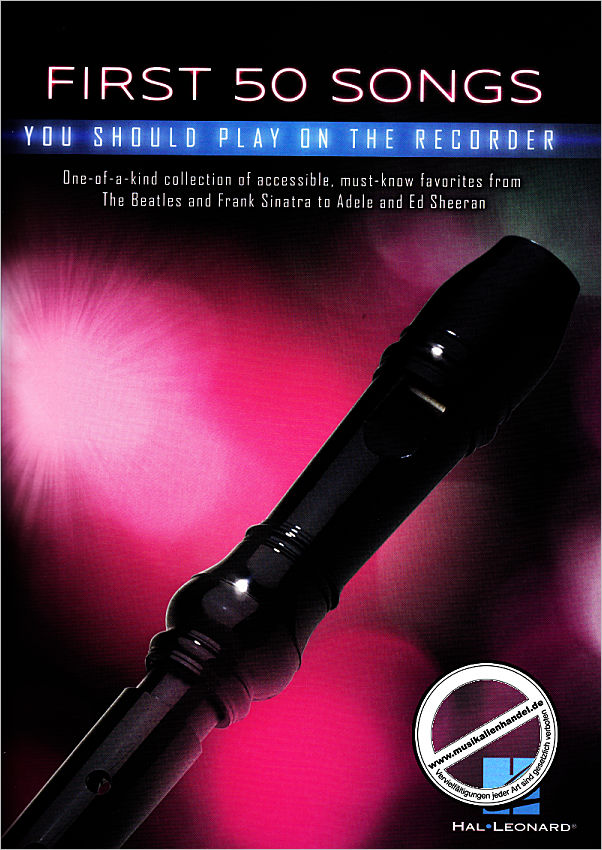 Titelbild für HL 282445 - First 50 songs you should play on the recorder