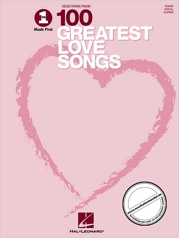 Titelbild für HL 306506 - 100 GREATEST LOVE SONGS