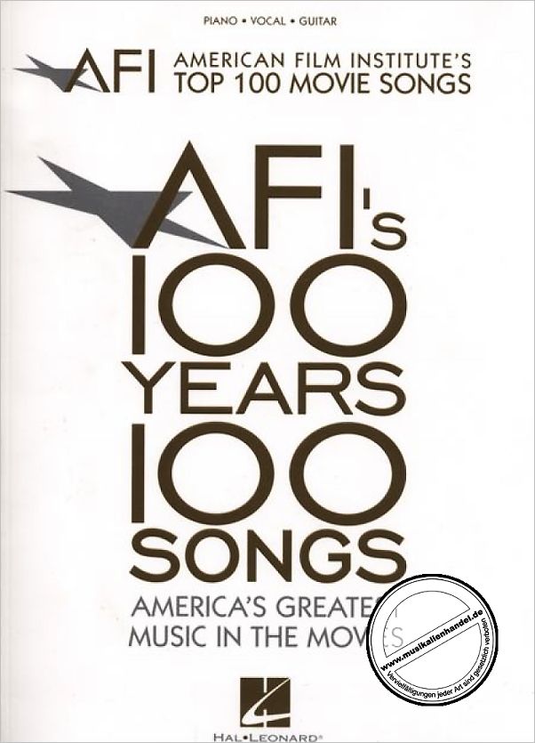 Titelbild für HL 311176 - AFI'S 100 YEARS 100 SONGS