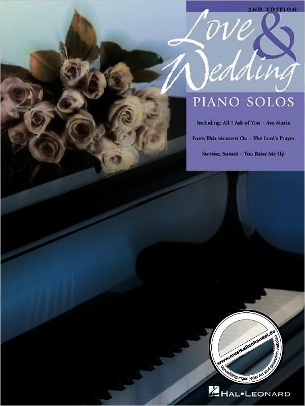 Titelbild für HL 311507 - LOVE + WEDDING PIANO SOLOS