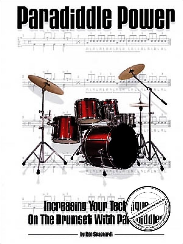 Titelbild für HL 6620034 - PARADIDDLE POWER - INCREASING YOUR TECHNIQUE ON THE DRUMSET WITH