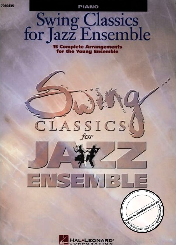 Titelbild für HL 7010435 - SWING CLASSICS FOR JAZZ ENSEMBLE