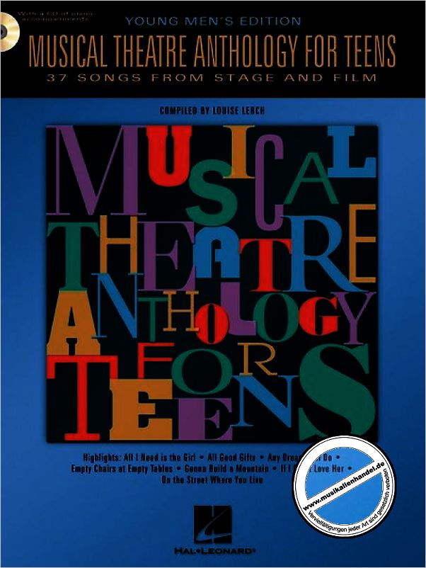 Titelbild für HL 740190 - MUSICAL THEATRE ANTHOLOGY FOR TEENS (YOUNG MEN'S EDITION)