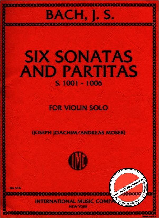 Titelbild für IMC 516 - 3 SONATEN + 3 PARTITEN BWV 1001-1006 VL SOLO