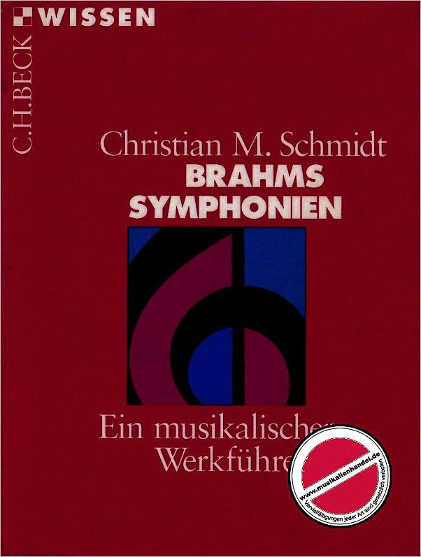 Titelbild für ISBN 3-406-43304-9 - BRAHMS SINFONIEN - EIN MUSIKALISCHER WERKFUEHRER