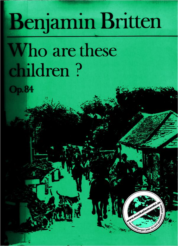 Titelbild für ISBN 0-571-51698-X - WHO ARE THESE CHILDREN OP 84