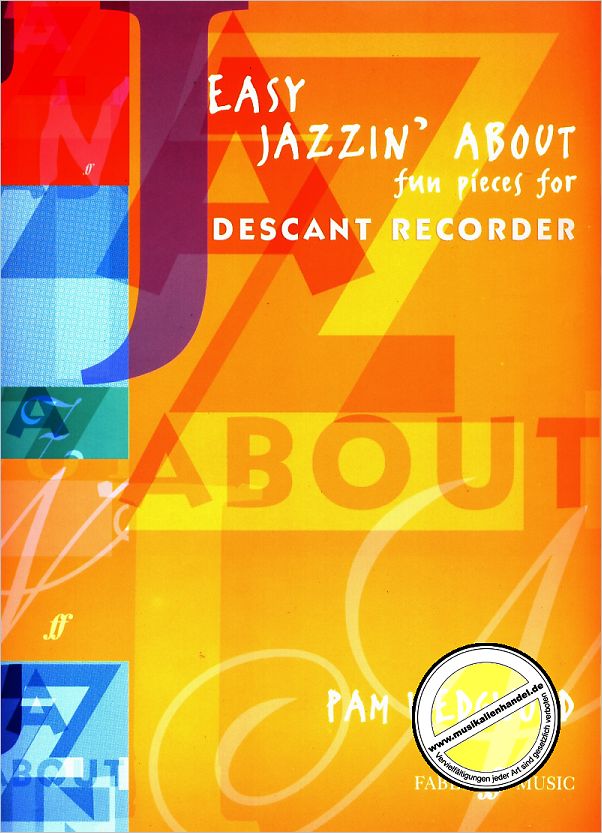 Titelbild für ISBN 0-571-52329-3 - EASY JAZZIN' ABOUT (FUN PIECES FOR DESCANT RECORDER)