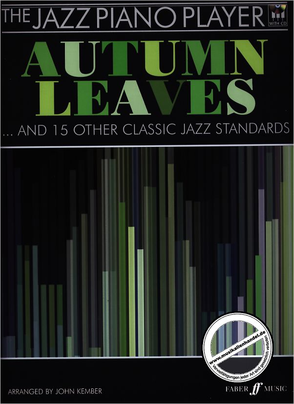 Titelbild für ISBN 0-571-53157-1 - AUTUMN LEAVES + 15 OTHER CLASSIC JAZZ STANDARDS